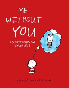 Cards Me Without You Notes: 20 Notecards and Envelopes Book