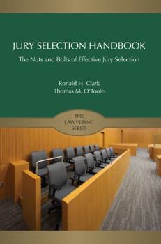 Paperback Jury Selection Handbook: The Nuts and Bolts of Effective Jury Selection (Lawyering Series) Book