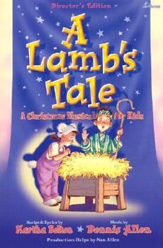 Paperback A Lamb's Tale: A Christmas Musical for Kids Book