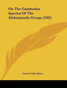 Paperback On The Gnathodus Species Of The Abdominalis Group (1903) Book