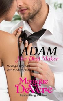 ADAM: Her Deal Maker - Book #1 of the Pleasure Flights series