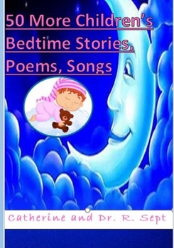 Paperback 50 More Children's Bedtime Stories, Poems, and Songs Book
