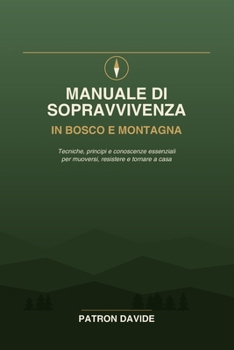 Paperback Manuale Di Sopravvivenza Su Boschi E Montagne [Italian] Book
