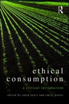 Paperback Ethical Consumption: A Critical Introduction Book