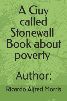 Paperback A Guy called Stonewall about poverty Book