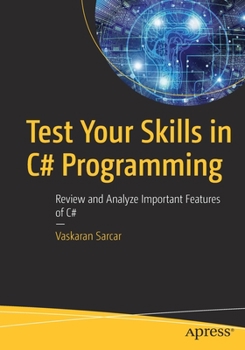 Paperback Test Your Skills in C# Programming: Review and Analyze Important Features of C# Book