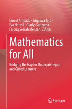 Hardcover Mathematics for All: Bridging the Gap for Underprivileged and Gifted Learners Book