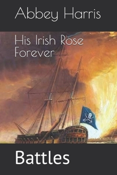 Paperback Battles: His Irish Rose Forever Book