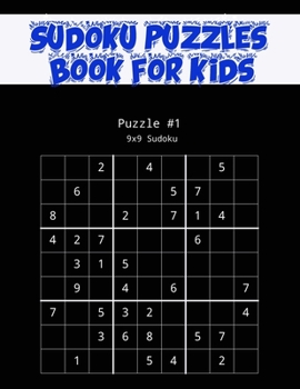 Paperback Sudoku Puzzles Book for Kids: Ages 9-12 Book