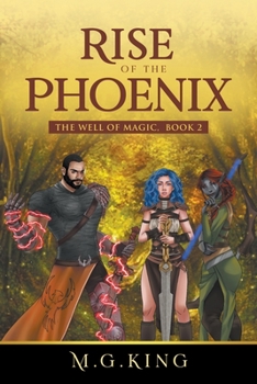 Paperback Rise of the Phoenix: The Well of Magic, Book 2 Book