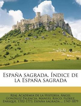 Paperback Espa?a sagrada. ?ndice de la Espa?a sagrada [Spanish] Book