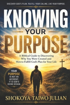 Paperback Knowing Your Purpose Book