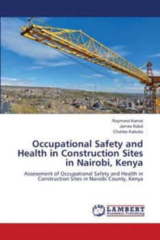 Paperback Occupational Safety and Health in Construction Sites in Nairobi, Kenya Book