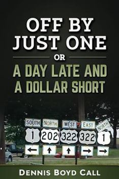 Paperback Off by Just One: - or- A Day Late and a Dollar Short Book