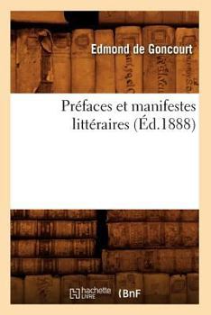 Préfaces et manifestes littéraires (French Edition)