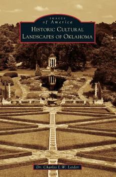 Hardcover Historic Cultural Landscapes of Oklahoma Book