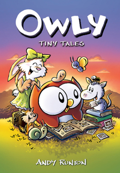 Hardcover Tiny Tales: A Graphic Novel (Owly #5) Book