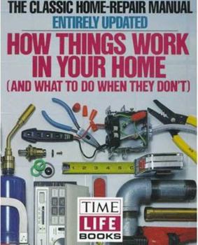 Paperback How Things Work in Your Home: And What to Do when They Don't Book