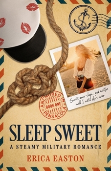 Paperback Sleep Sweet: A Steamy Military Romance Book