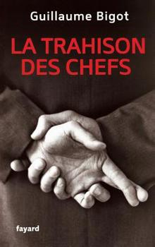 Paperback La Trahison des chefs [French] Book