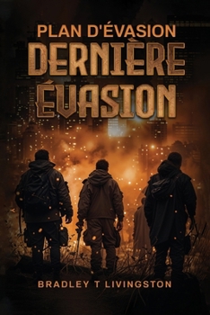 Paperback Plan d'évasion: Dernière évasion [French] Book