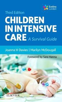 Paperback Children in Intensive Care: A Survival Guide Book