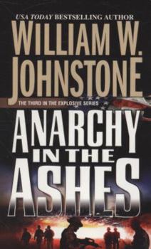 Anarchy in the Ashes - Book #3 of the Ashes