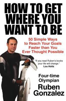 Paperback How to Get Where You Want to Be Book