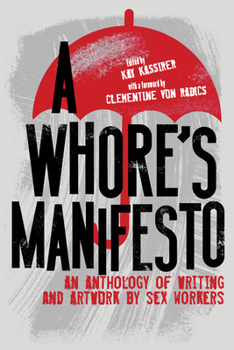 Paperback A Whore's Manifesto: An Anthology of Writing and Artwork by Sex Workers Book