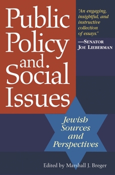 Hardcover Public Policy and Social Issues: Jewish Sources and Perspectives Book