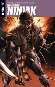 Ninjak, Volume 1: Weaponeer - Book #1 of the Ninjak (2015)