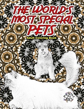 Paperback The World's Most Special Pets: Adult Coloring Book