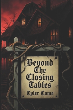Beyond the Closing Tables