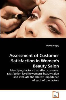 Paperback Assessment of Customer Satisfaction in Women's Beauty Salon Book