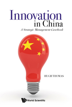 Hardcover Innovation in China: A Strategic Management Casebook Book