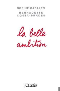 Paperback La belle ambition [French] Book