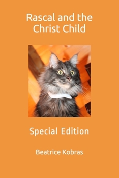 Rascal and the Christ Child: Special Edition