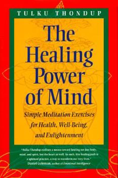 The Healing Power of the Mind (Buddhayana Series, VII)
