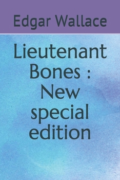 Lieutenant Bones - Book #7 of the Sanders of the River