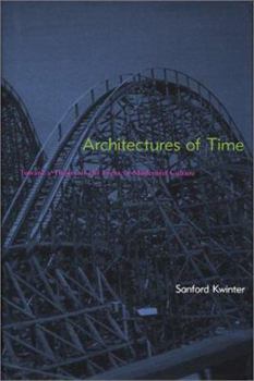 Hardcover Architectures of Time: Toward a Theory of the Event in Modernist Culture Book