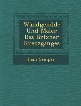 Wandgem Lde Und Maler Des Brixner Kreuzganges