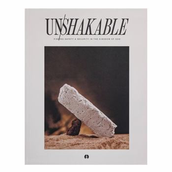 Unshakable: Finding Safety  Security in the Kingdom of God