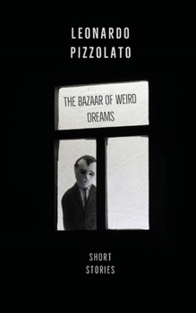Paperback The Bazaar of Weird Dreams: Short Stories Book