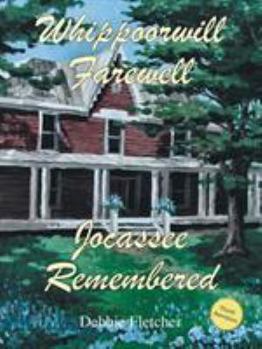 Paperback Whippoorwill Farewell: Jocassee Remembered Book