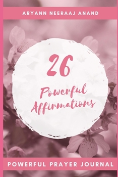 Paperback 26 Affirmations for you: Powerful Prayer Journal Book