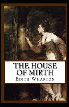 Paperback The House of Mirth Illustrated Book