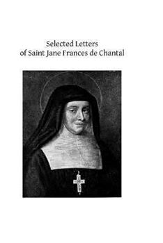 Paperback Selected Letters of Saint Jane Frances de Chantal Book