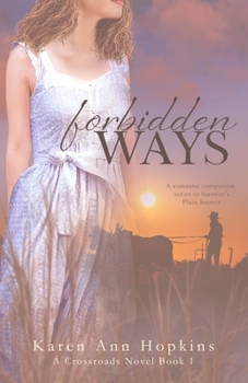 Forbidden Ways - Book #1 of the Crossroads