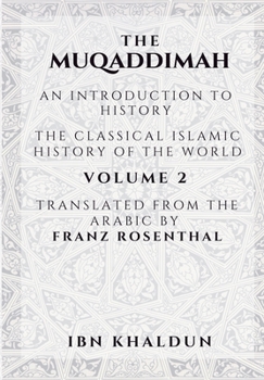 Paperback The Muqaddimah: An Introduction to History - Volume 2 Book
