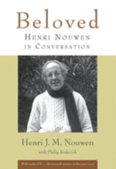 Hardcover Beloved: Henri Nouwen in Conversation [With CD] Book